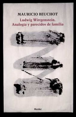 LUDWIG WITTGENSTEIN. ANALOGIA Y PARECIDOS DE FAMIL