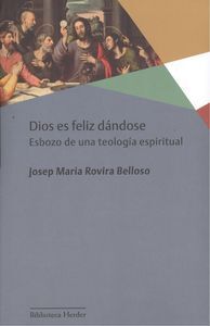 DIOS ES FELIZ DANDOSE