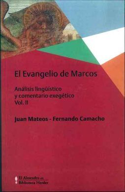 EL EVANGELIO DE MARCOS. VOL II