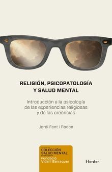 RELIGIÓN, PSICOPATOLOGÍA Y SALUD MENTAL