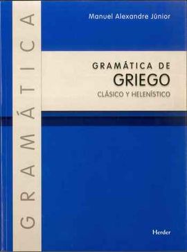 GRAMÁTICA DE GRIEGO CLÁSICO Y HELENÍSTICO