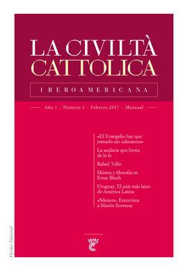 LA CIVILTÀ CATTOLICA IBEROAMERICANA. NÚMERO 1. FEBRERO 2017