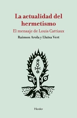 ACTUALIDAD DEL HERMETISMO, LA - EL MENSAJE DE LOUI