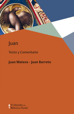 JUAN - TEXTO Y COMENTARIO