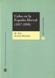 CUBA EN LA ESPAÃA LIBERAL (1837-1898)