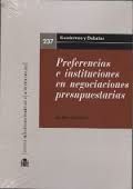 PREFERENCIAS E INSTITUCIONES EN NEGOCIACIONES PRESUPUESTARIAS