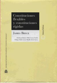 CONSTITUCIONES FLEXIBLES Y CONSTITUCIONES RÍGIDAS