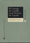 EL CONSEJO DE CASTILLA EN LA HISTORIA DE ESPAÑA (1621-1760)