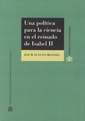 UNA POLITICA PARA LA CIENCIA EN EL REINADO DE ISABEL II