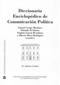 DICCIONARIO ENCICLOPÉDICO DE COMUNICACIÓN POLÍTICA