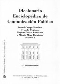 DICCIONARIO ENCICLOPÉDICO DE COMUNICACIÓN POLÍTICA