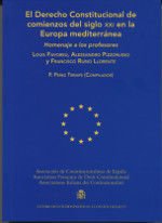 EL DERECHO CONSTITUCIONAL DE COMIENZOS DEL SIGLO XXI EN LA EUROPA MEDITERRÁNEA