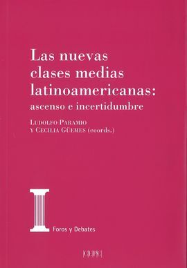 NUEVAS CLASES MEDIAS LATINOAMERICANAS: ASCENSO E