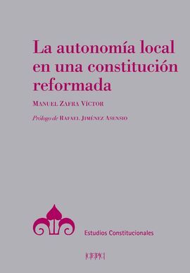 AUTONOMÍA LOCAL EN UNA CONSTITUCIÓN REFORMADA