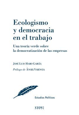 ECOLOGISMO Y DEMOCRACIA EN EL TRABAJO.