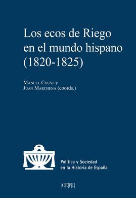 ECOS DE RIEGO EN EL MUNDO HISPANO (1820-1825)