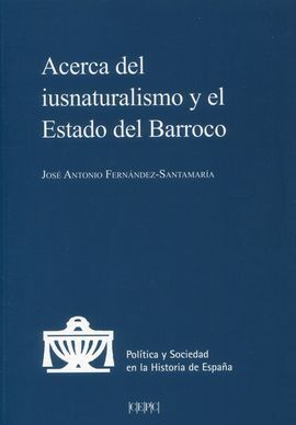 ACERCA DEL IUSNATURALISMO Y EL ESTADO DEL BARROCO