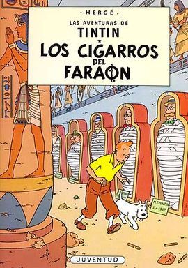 LAS AVENTURAS DE TINTÍN. LOS CIGARROS DEL FARAÓN