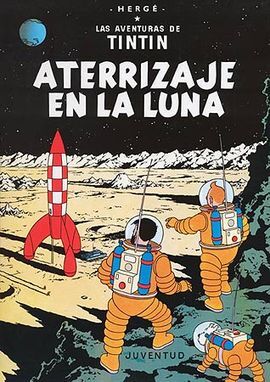 LAS AVENTURAS DE TINTÍN. ATERRIZAJE EN LA LUNA