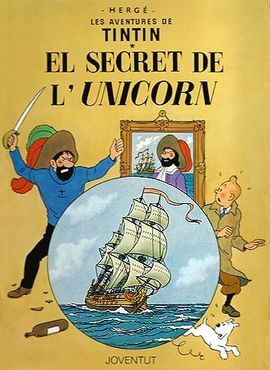 LES AVENTURES DE TINTIN. EL SECRET DE L'UNICORN