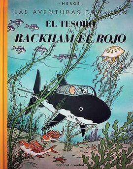 LAS AVENTURAS DE TINTÍN. EL TESORO DE RACKHAM EL ROJO