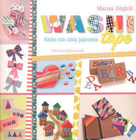 WASHI TAPE: HAZLO CON CINTA JAPONESA