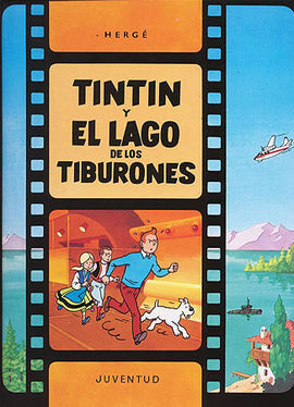 LAS AVENTURAS DE TINTÍN. TINTÍN Y EL LAGO DE LOS TIBURONES