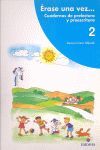 ERASE UNA VEZ CUADERNOS DE PRELECTURA Y PREESCRITURA (CUAD.2)