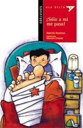 ¡SÓLO A MÍ ME PASA!