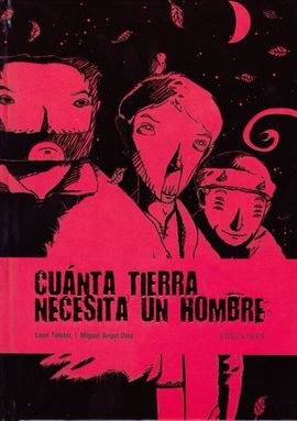 CUÁNTA TIERRA NECESITA UN HOMBRE
