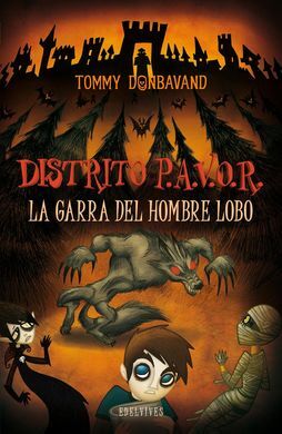 DISTRITO P.A.V.O.R. 6: LA GARRA DEL HOMBRE LOBO