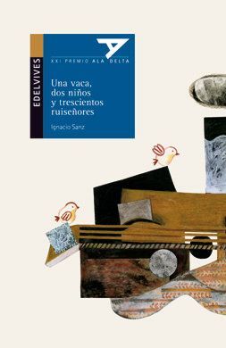 UNA VACA, DOS NIÃOS Y TRESCIENTOS RUISEÃORES (PLAN LECTOR)