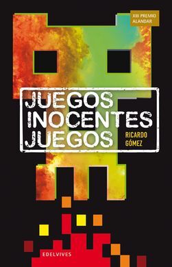 JUEGOS, INOCENTES JUEGOS (XIII PREMIO ALANDAR)