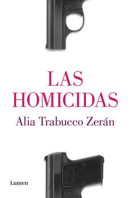 LAS HOMICIDAS