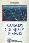 ADQUISICIÃN Y DISTRIBUCIÃN DE SEÃALES