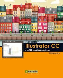 APRENDER ILLUSTRATOR CC CON 100 EJERCICIOS