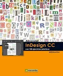 APRENDER INDESIN CC CON 100 EJERCICIOS