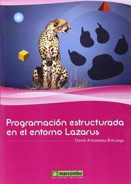 PROGRAMACIÓN ESTRUCTURADA EN EL ENTORNO LAZARUS