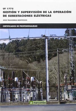 UF 1775 GESTIÓN Y SUPERVISIÓN DE LA OPERACIÓN DE SUBESTACIONES ELÉCTRICAS