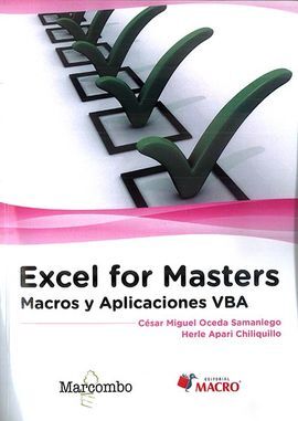 EXCEL FOR MASTERS. MACROS Y APLICACIONES VBA