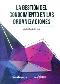 LA GESTIÓN DEL CONOCIMIENTO EN LAS ORGANIZACIONES