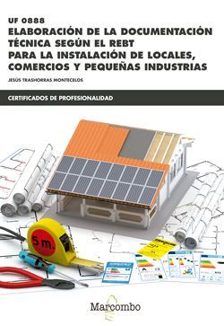 UF 0888 ELABORACION DE LA DOCUMENTACION TECNICA SEGUN REBT PARA LAS INSTALACIONES DE LOCALES, COMERCIOS Y PEQUEÑAS INDUSTRIALES
