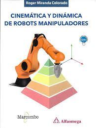 CINEMATICA Y DINAMICA DE ROBOTS MANIPULADORES