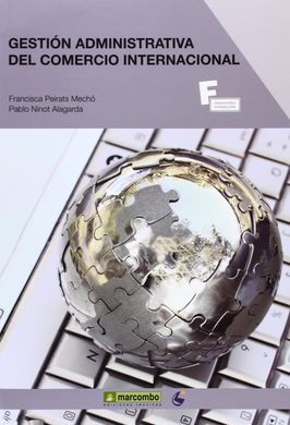 GESTIÓN ADMINISTRATIVA DEL COMERCIO INTERNACIONAL (4ª ED.)