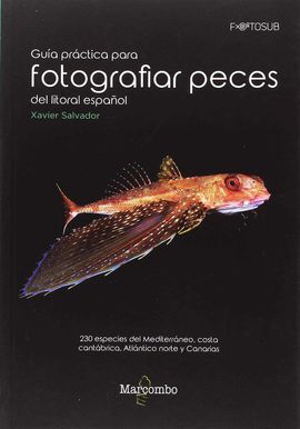 GUÍA PRÁCTICA PARA FOTOGRAFÍAS PECES DEL LITORAL ESPAÑOL