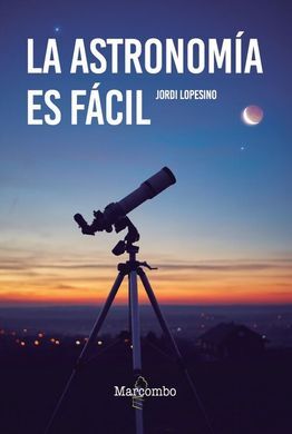 LA ASTRONOMÍA ES FÁCIL