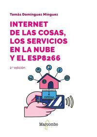 INTERNET DE LAS COSAS, LOS SERVICIOS EN LA NUBE Y EL ESP8266