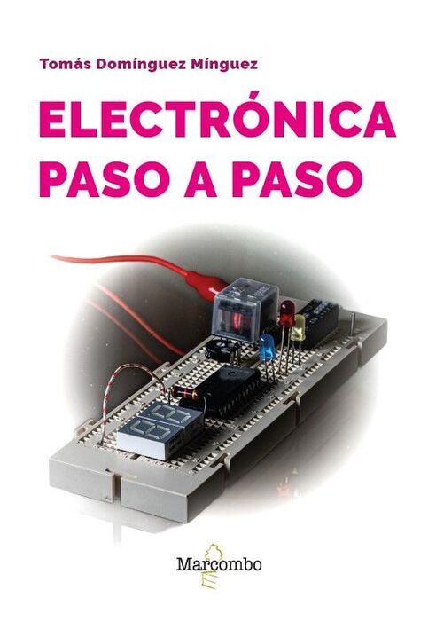 ELECTRONICA PRACTICA PASO A PASO