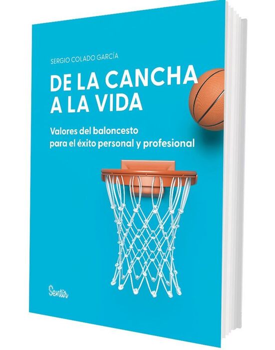DE LA CANCHA A LA VIDA VALORES DEL BALONCESTO