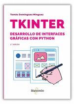 TKINTER. DESARROLLO DE INTERFACES GRÁFICAS CON PYTHON 2.º EDICIÓN